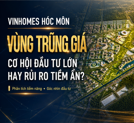 Vinhomes Hóc Môn Vùng trũng giá