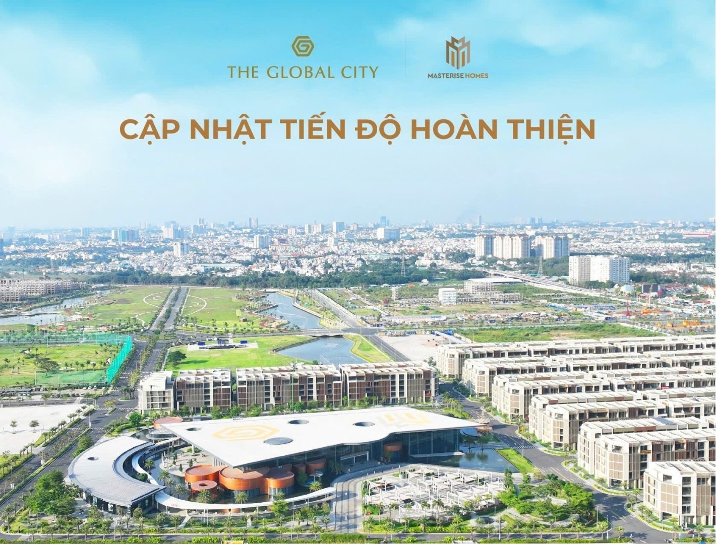 Cập nhật tiến độ The Global City